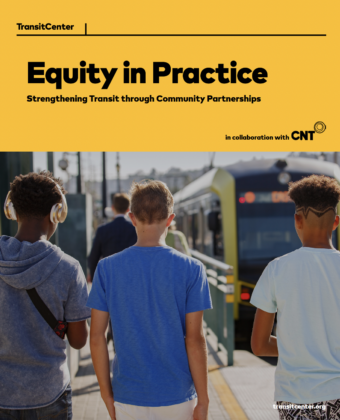 Image For: Equity in Practice: Strengthening Transit Through Community Partnerships
