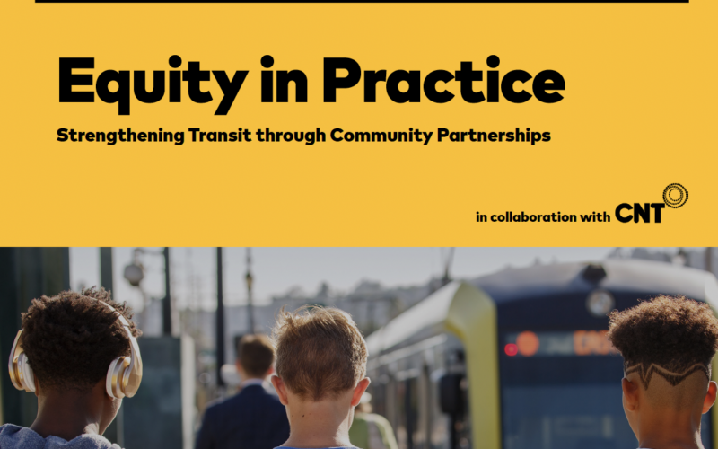 Image for: Equity in Practice: Strengthening Transit Through Community Partnerships