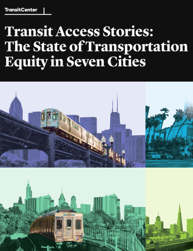 Image for: Transit Access Stories: The State of Transportation Equity in Seven Cities